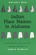 Indian Place Names in Alabama (Library Alabama Classics)