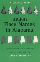 Indian Place Names in Alabama (Library Alabama Classics)