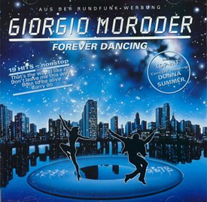 Giorgio Moroder - Forever Dancing - Zortam Music