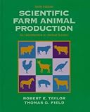 Scientific Farm Animal Production: An Introduction to Animal Science