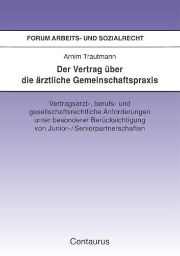 Der Vertrag �ber die �rztliche Gemeinschaftspraxis