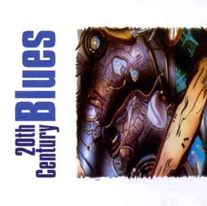 CD-Charts  Search : 20th Century Blues: the First 50 Years