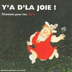Y'a d'la joie !  - Chansons pour rire Vol. 2