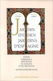 Jardin d Eden jardins d Espagne : poésie hébraïque médiévale en Espagne et en Provence (anthologie bilingue)