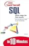 Sams Teach Yourself SQL in 10 Minutes (Teach Yourself in 10 Minutes)