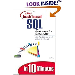 Sams Teach Yourself SQL in 10 Minutes (Sams Teach Yourself...in 10 Minutes)