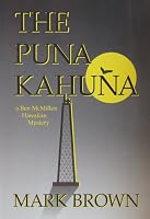 The Puna Kahuna: A Ben McMillen Hawaiian Mystery