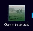 Geschenke der Stille