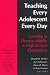 Search : Teaching Every Adolescent Every Day: Learning in Diverse Middle and High School Classrooms (Advances in Teaching & Learning)