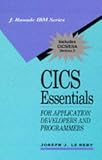 Cics Essentials for Application Developers and Programmers (J Ranade Ibm Series)