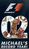 Formula 1 Grand Prix Review 2002 - Michaels Record Year