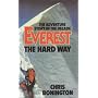 Everest the Hard Way