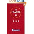 Michelin THE RED GUIDE France 2002 by Michelin Travel Publications