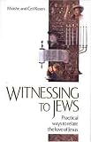 Witnessing to Jews