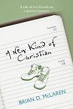 A new kind of Christian : a tale of two friends on a spiritual journey