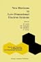 New Horizons in Low-Dimensional Electron Systems: A Festschrift in Honour of Professor H. Kamimura (Physics and Chemistry of Materials with Low-Dimensional Structures, Vol. 13)