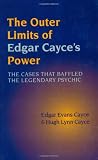 The Outer Limits of Edgar Cayce s Power