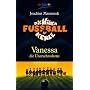 Die Wilden Fu�ballkerle Band 3: Vanessa die Unerschrockene
