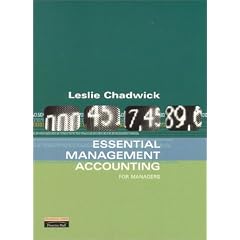 Essential Management Accounting for Managers: Leslie Chadwick