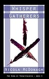Whisper Gatherers: Book 1 in the Dystopian Sci-fi Adventure series The Song of Forgetfulness