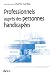 Professionnels aupr�s des personnes handicap�es : Le handicap en visages