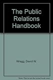 The public relations handbook