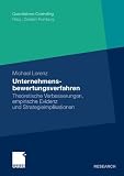 Unternehmensbewertungsverfahren: Theoretische Verbesserungen, empirische Evidenz und Strategieimplikationen (Quantitatives Controlling) (German Edition)