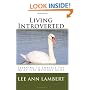 Living Introverted: Learning To Embrace The Quiet Life Without Guilt