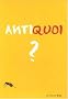 Antiquoi ? : Coffret Antimanuel d'�conomie Tomes 1 et 2, Les fourmis, Les cigales