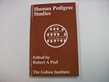 Human pedigree studies : proceedings of a Conference organised by the Galton Institute, London, 1998