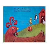 Die Kleine Rote Henne und die Weizenkörner = the little red hen and the grains of wheat