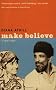 Make Believe: A True Story