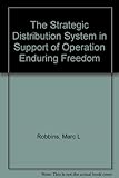 The strategic distribution system in support of Operation Enduring Freedom