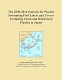 The 2009 2014 Outlook for Plastics Swimming Pool Liners and Covers Excluding Foam and Reinforced Plastics in Japan 4193vTo58qL. SL160 The 2009 2014 Outlook for Plastics Swimming Pool Liners and Covers Excluding Foam and Reinforced Plastics in Japan