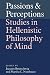 Passions and Perceptions: Studies in Hellenistic Philosophy of Mind by  ISBN 0521034981
