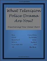 What Television Police Drama Are You? Discovering Your Inner Hero -From Free Kindle Books Library