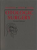 Otologic Surgery (Second Edition)