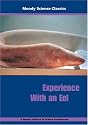 Experience With an Eel (Moody Science Classics Video)