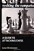 Rocking the Ramparts: A Guide to Attacking Chess