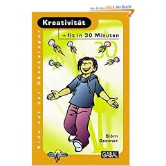 Kreativit�t - fit in 30 Minuten