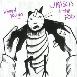 Where'd You Go Too Hard Can I Tell U Stories by J. Mascis & The Fog and Frog (Audio CD - 2000) - Import