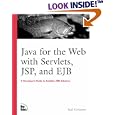 Java for the Web with Servlets, JSP, and EJB: A Developer's Guide to J2EE Solutions...