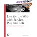 Java for the Web with Servlets, JSP, and EJB: A Developer's Guide to J2EE Solutions (Landmark)