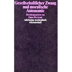 Gesellschaftlicher Zwang und moralische Autonomie