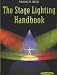 The Stage Lighting Handbook (Stage and Costume) (Backstage)