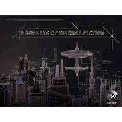 Prophets of Science Fiction Season 1
