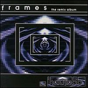 Haujobb - Frames : the remix album - Zortam Music