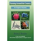 farming around the country an organic odyssey