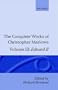 The Complete Works of Christopher Marlowe: Volume III: Edward II