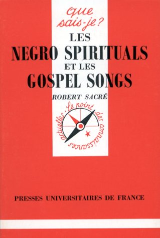 City Travel Guides Discounted  Livres : Les Negro Spirituals et les Gospel Songs